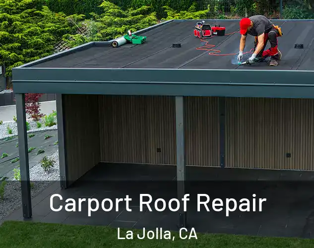  Carport Roof Repair La Jolla, CA