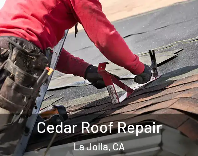  Cedar Roof Repair La Jolla, CA