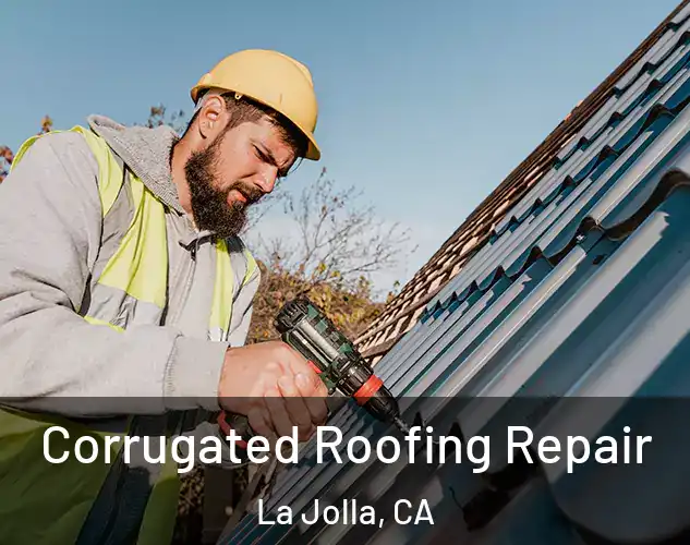  Corrugated Roofing Repair La Jolla, CA