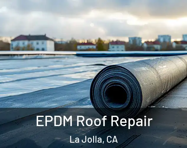  EPDM Roof Repair La Jolla, CA