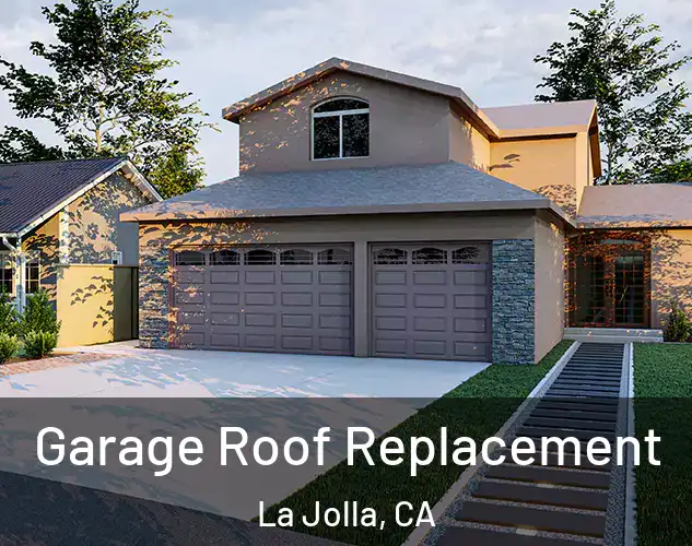  Garage Roof Replacement La Jolla, CA