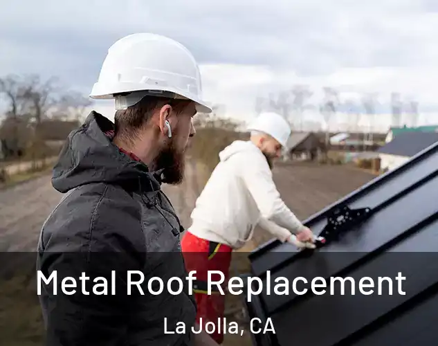  Metal Roof Replacement La Jolla, CA