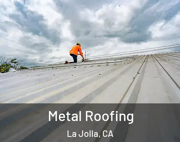  Metal Roofing La Jolla, CA