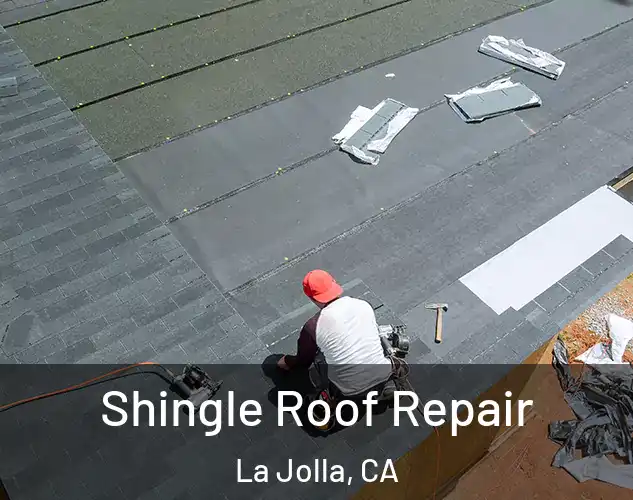  Shingle Roof Repair La Jolla, CA