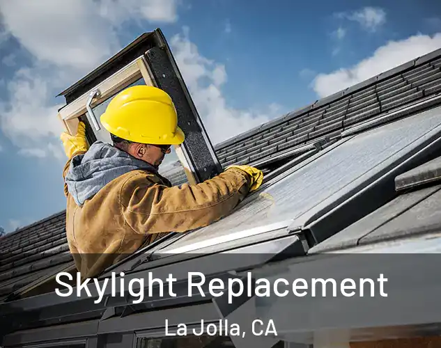  Skylight Replacement La Jolla, CA