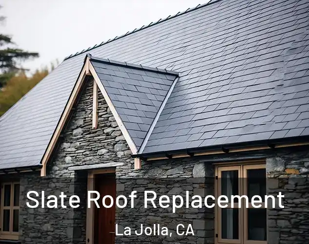  Slate Roof Replacement La Jolla, CA