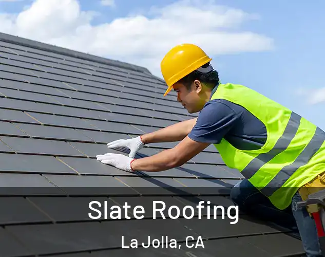 Slate Roofing La Jolla, CA